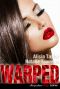 [The Manipulation Trilogy 02] • Warped (The Manipulation Trilogy Book 2)